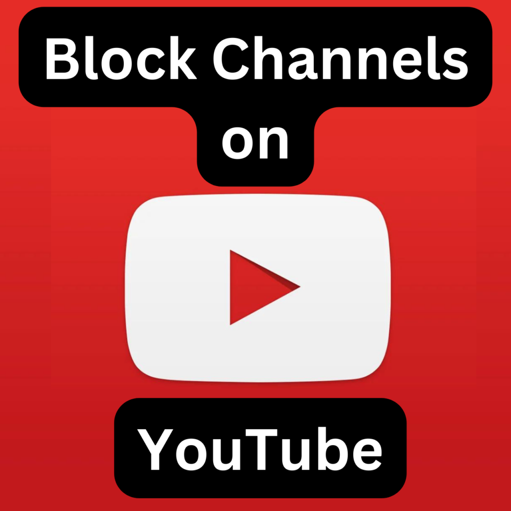 Block Youtube Channel